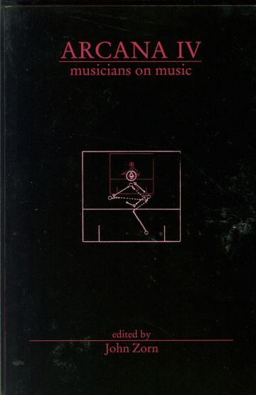 ARCANA IV - musicians on music